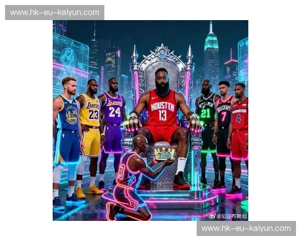 巅峰之上的权力游戏：詹皇与哈登，两种伟大时代的终极博弈